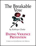 The Breakable Vow - Curriculum Guide - Dating and Domestic Violence Prevention